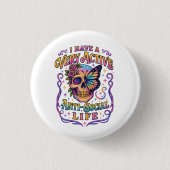 Ik heb een zeer actieve... ronde button 3,2 cm (Voorkant)