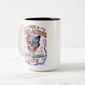 Ik heb een zeer actieve... tweekleurige koffiemok (Voorkant links)