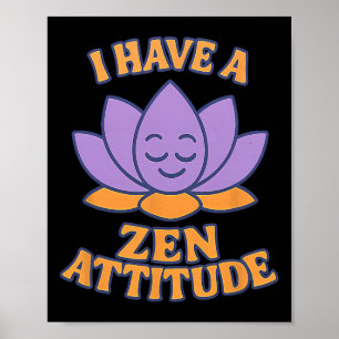 Ik heb een Zen-houding Lotus Yoga Grafisch Poster