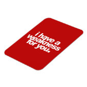 Ik heb een zwakte voor jullie die liefdescommentar magneet (Linkerzijde)