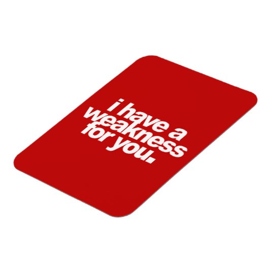 Ik heb een zwakte voor jullie die liefdescommentar magneet (Linkerzijde)