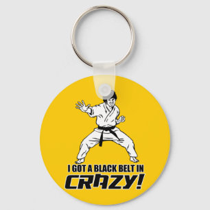 Ik heb een zwarte gordel in Crazy Sleutelhanger