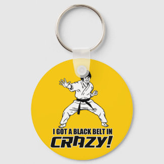 Ik heb een zwarte gordel in Crazy Sleutelhanger
