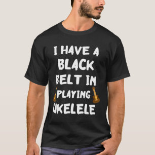 Ik heb een zwarte gordel om Ukelele Hawaiia te spe T-shirt