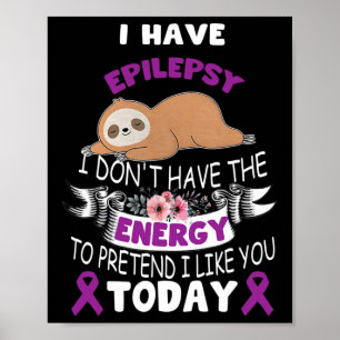 Ik heb epilepsie, ik heb geen energiebewustzijn poster