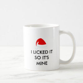 IK HEB ER AAN GELIKKED DUS HET IS VAN MIJ Kerstman Koffiemok