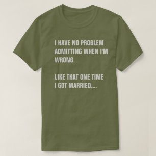 IK HEB ER GEEN PROBLEEM MEE OM TOE TE GEVEN DAT IK T-SHIRT