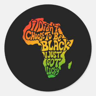 Ik heb er niet voor gekozen om zwart te zijn, ik h ronde sticker