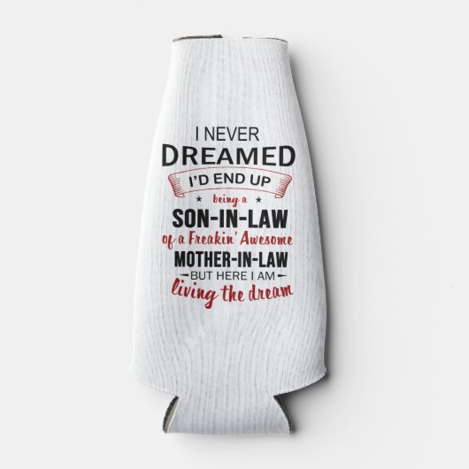 Ik heb er nooit van gedroomd dat ik 'Son-in-law Fr Flesjeskoeler (Voorkant)