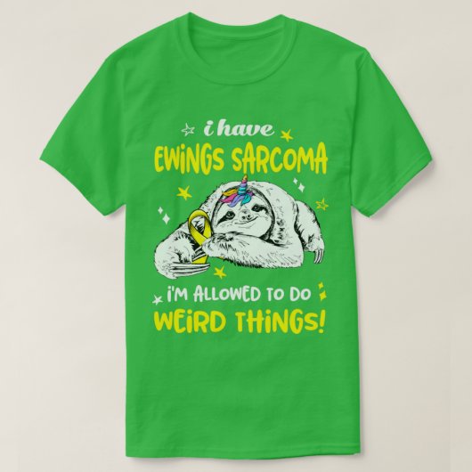 Ik heb Ewings Sarcoma toestemming gegeven om iets  T-shirt (Design voorkant)