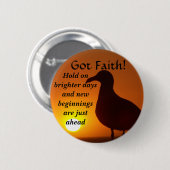 Ik heb Faith._ Ronde Button 5,7 Cm (Voorkant /achterkant)