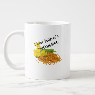 Ik heb Faith van een mosterdzaad... Grote Koffiekop