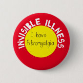 Ik heb Fibromyalgia pin badge fibro awareness Ronde Button 5,7 Cm (Voorkant)