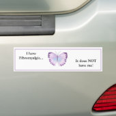 Ik heb fibromyalgie.. Het heeft me NIET! Bumpersticker (Op auto)