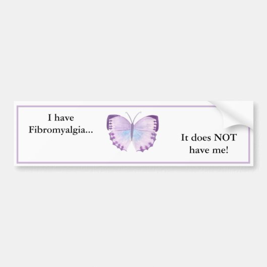 Ik heb fibromyalgie.. Het heeft me NIET! Bumpersticker (Voorkant)