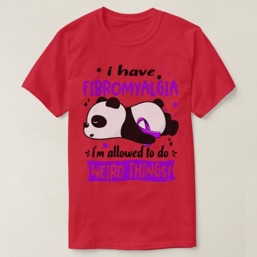 Ik heb fibromyalgie Im toegestaan om rare dingen t T-shirt (Design voorkant)