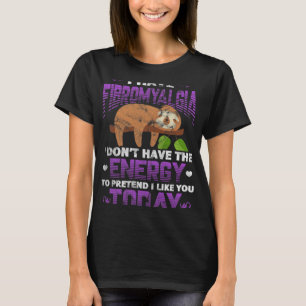 Ik heb fibromyalgie luiaard fibro krijger di t-shirt