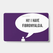 IK HEB FIBROMYALGIE-spraakbubbel Badge (Voorzijde)