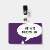 IK HEB FIBROMYALGIE-spraakbubbel Badge (Voorzijde met clip)