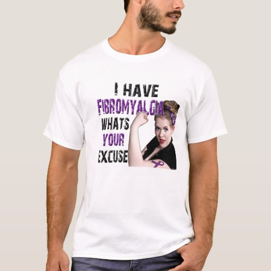 Ik heb fibromyalgie, wat is je excuus? t-shirt (Voorkant)