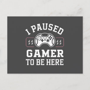 Ik heb Gamer Gepauzeerd Om Hier Te Zijn Quote Ontw Briefkaart