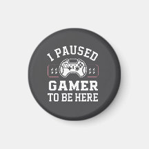 Ik heb Gamer Gepauzeerd Om Hier Te Zijn Quote Ontw