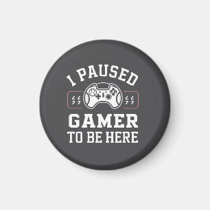 Ik heb Gamer Gepauzeerd Om Hier Te Zijn Quote Ontw Magneet