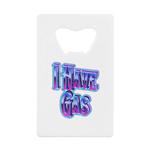 Ik Heb Gas Creditkaart Flessenopener (Voorkant)