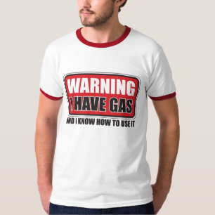 IK HEB GAS EN IK WEET HOE IK HET KAN GEBRUIKEN T-SHIRT