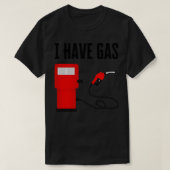 Ik heb gas t-shirt (Design voorkant)