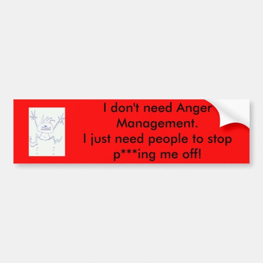 Ik heb geen Anger Management nodig Bumpersticker (Voorkant)