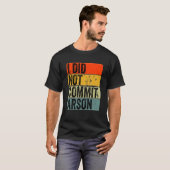 Ik heb geen Arson 5 begaan T-shirt (Voorkant volledig)