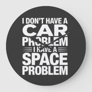 Ik Heb Geen Auto Ruimte Probleem PNG, Garage Humor Grote Klok