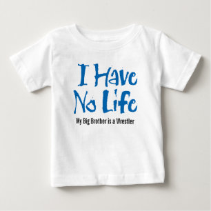 Ik heb geen Baby T-shirt voor het leven
