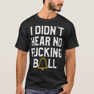 Ik heb geen Bell gehoord T-shirt