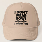 Ik heb geen bogen Draag die ik heb neergeschoten. Trucker Pet (Voorkant)