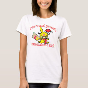 Ik heb geen Cadeaus nodig T-shirt