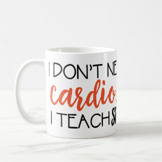 Ik heb geen cardio nodig... Ik geef SPED-Mok Koffiemok