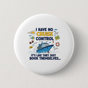 Ik heb geen controle over een cruise die ze zelf b ronde button 5,7 cm
