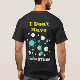 Ik heb geen coronavirus t-shirt