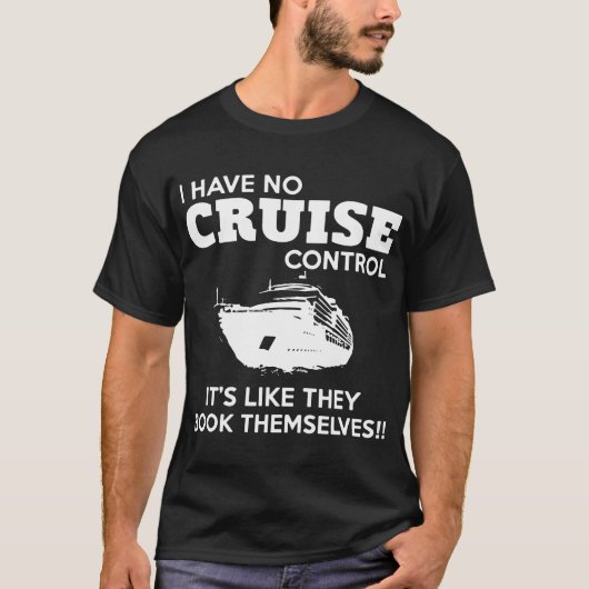 Ik heb geen cruise control... het is alsof ze deze t-shirt (Voorkant)