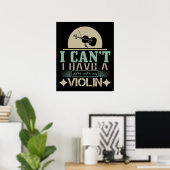 Ik heb geen datum met mijn viool poster (Thuiskantoor)