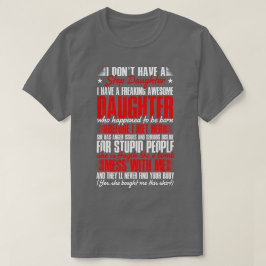 Ik heb geen dochter Stepdad Stepchild Fathe T-shirt (Design voorkant)