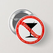 Ik heb geen Drink Ronde Button 5,7 Cm (Voorkant /achterkant)