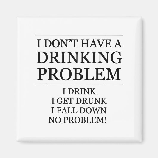 Ik Heb Geen Drinkprobleem - Ik Drink, Ik Val Magneet (Voorkant)