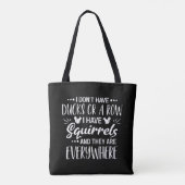 Ik Heb Geen Eenden In Het Gelid, Ik Heb Eekhoorns Tote Bag (Achterkant)