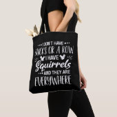 Ik Heb Geen Eenden In Het Gelid, Ik Heb Eekhoorns Tote Bag (Dichtbij)