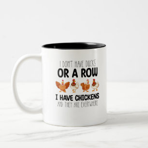 Ik Heb Geen Eenden Of Een Rij Ik Heb Kippen En De Tweekleurige Koffiemok