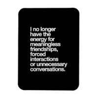 IK HEB GEEN ENERGIE MEER VOOR MEERDERE VRIEND