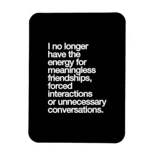 IK HEB GEEN ENERGIE MEER VOOR MEERDERE VRIEND MAGNEET